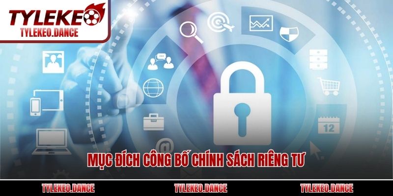 Mục đích công bố chính sách riêng tư