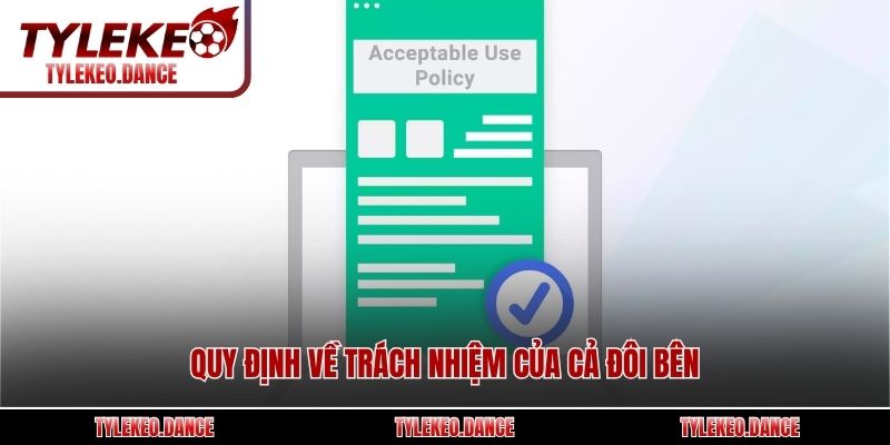 Quy định về trách nhiệm của cả đôi bên