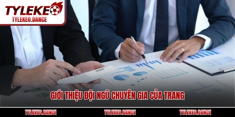 Giới thiệu đội ngũ chuyên gia của trang