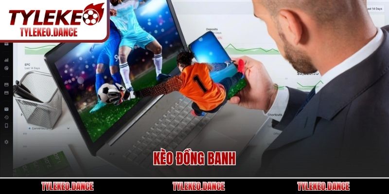 Kèo đồng banh