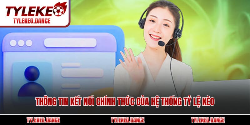 Thông tin kết nối chính thức của hệ thống