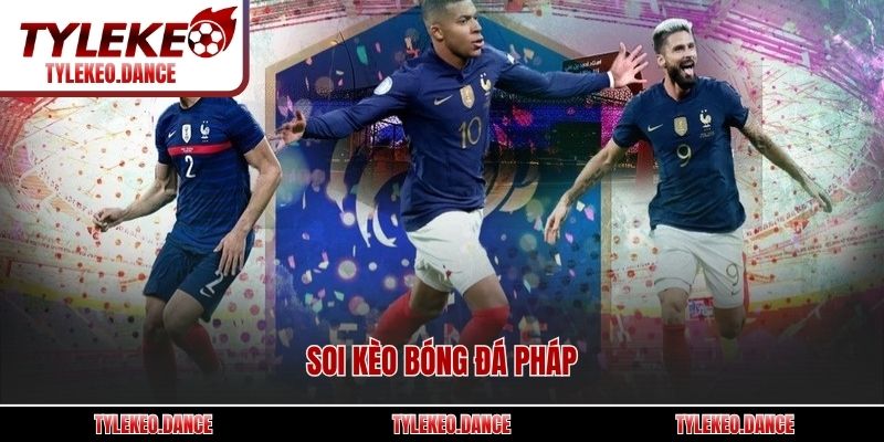 Soi kèo bóng đá Pháp