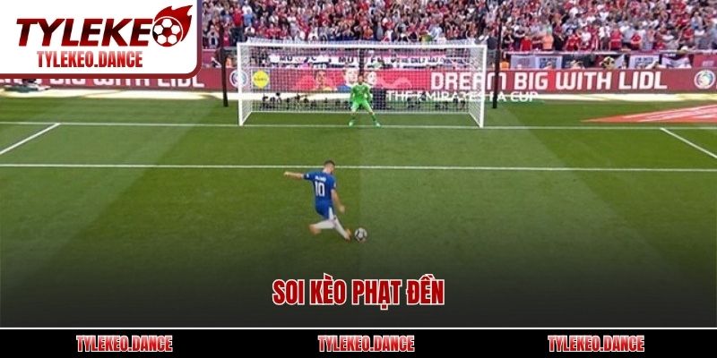 Soi kèo phạt đền