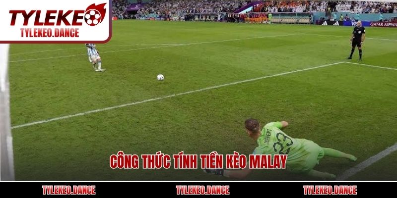 Công thức tính tiền kèo Malay